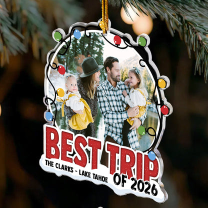 Best Trip Of 2026 - Personalized Acrylic Photo Ornament
