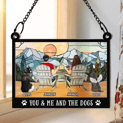 You And Me And The Lovely Fur Babies - Personalized Window Hanging Suncatcher Ornament