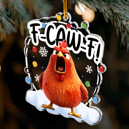 F-Caw-F Funny Ornament Exchange Gifts Silly Bulk Gift For Coworkers - Personalized Acrylic Ornament