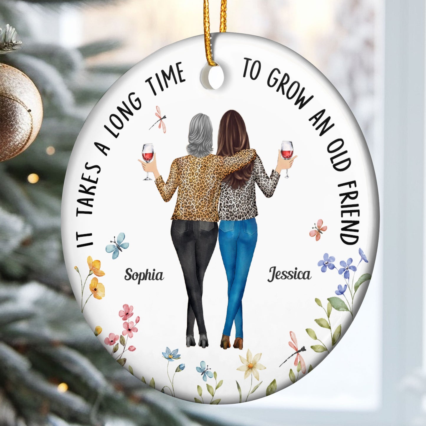 It Takes A Long Time To Grow An Old Friend - Personalized Ceramic Ornament - Gift For Friend