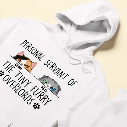 Personal Servant Of The Tiny Furry Overlords - Personalized Shirt - Father's Day, Birthday, Funny Gift For Cat Lover, Cat Dad & Mom, Cat Owner