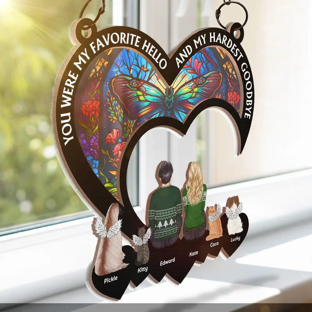 You Were My Favorite Hello And Hardest Goodbye Pet Memorial - Personalized Window Hanging Suncatcher Ornament